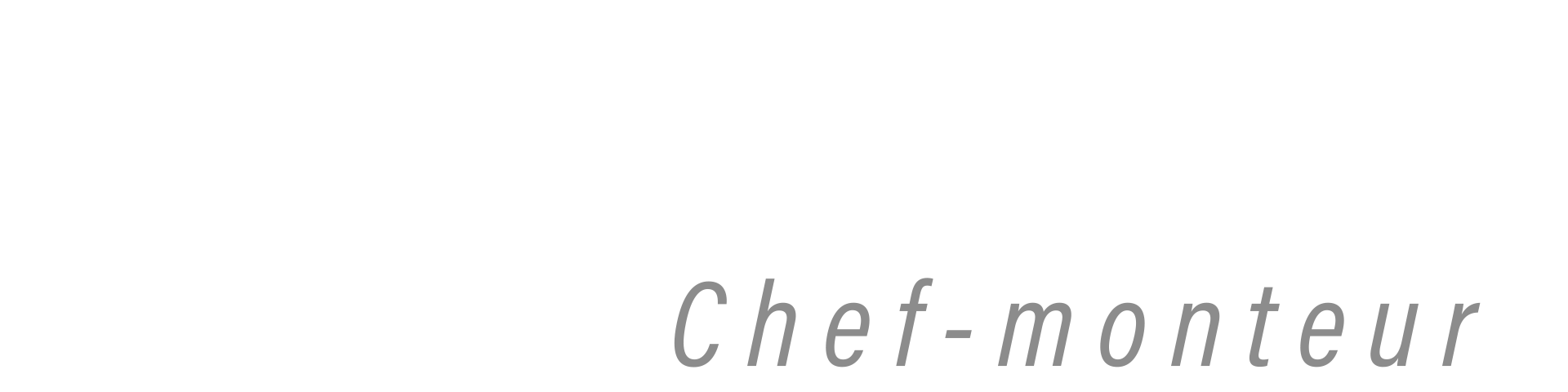 Jean-Maxime Besset // Chef monteur